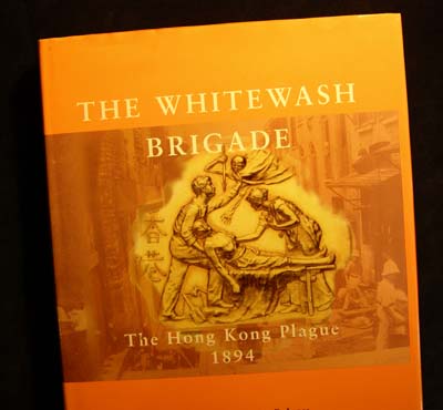 The Whitewash Brigade - The Hong Kong Plague Medal 1894.