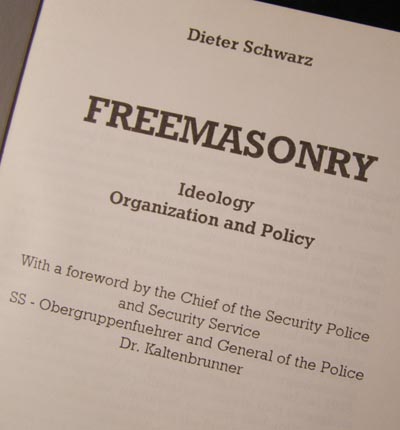 Freemasonry - Reprint of the original by Dieter Schwarz / SS-General Kaltenbrunner