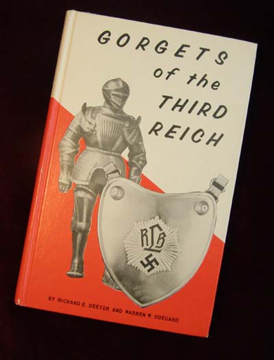 Gorgets of The Third Reich by Deeter & Odegard. 1977. Scarce.